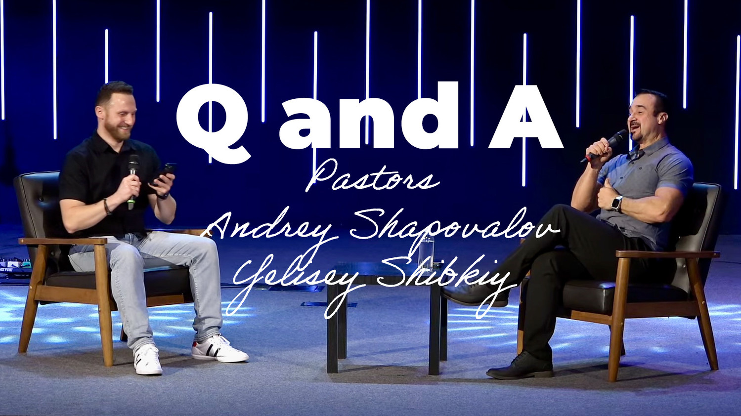 «Q and A» Pastors: Andrey Shapovalov & Yelisey Shibkiy (12/01/24)